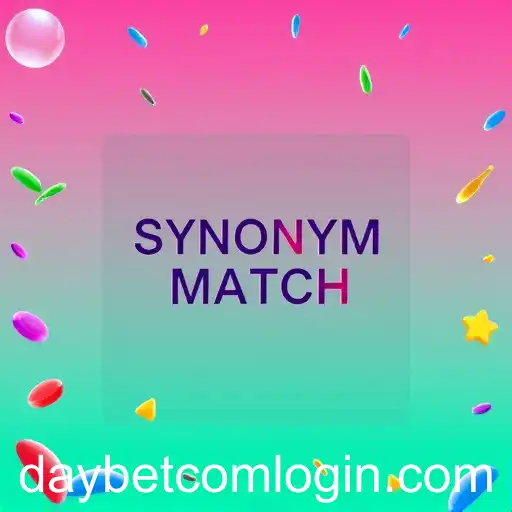 Exploring the Thrills of 'Synonym Match' on Daybet